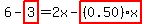 6-highlight%283%29=2x-highlight%28%280.50%29x%29