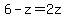 6-z=2z