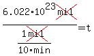 6.022%2A10%5E23cross%28mil%29%2F%281cross%28mil%29%2F10min%29=t
