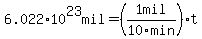 6.022%2A10%5E23mil=%281mil%2F10min%29%2At