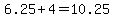 6.25%2B4=10.25