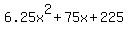 6.25x%5E2+%2B+75x+%2B+225