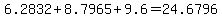 6.2832%2B8.7965%2B9.6=24.6796