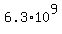 6.3%2A10%5E9