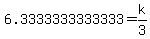 6.3333333333333=k%2F3