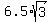 6.5%2Asqrt%283%29