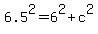 6.5%5E2=6%5E2%2Bc%5E2