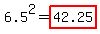 6.5%5E2=highlight%2842.25%29