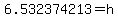 6.532374213=h
