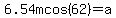 6.54mcos%2862%29=a