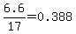 6.6%2F17=0.388