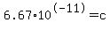 6.67+%2A+10%5E-11+=+c