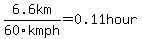 6.6km%2F60kmph=0.11hour