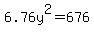 6.76y%5E2=676