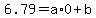 6.79=a%2A0%2Bb