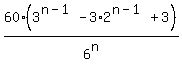 60%283%5E%28n-1%29-+3%2A2%5E%28n-1%29+%2B+3%29%2F6%5En