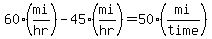 60%28mi%2Fhr%29-45%28mi%2Fhr%29=50%28mi%2Ftime%29