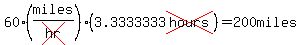 60%28miles%2Fcross%28hr%29%29%2A%283.3333333cross%28hours%29%29=200+miles