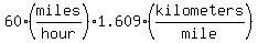 60%2A%28miles%2Fhour%29%2A1.609%2A%28kilometers%2Fmile%29