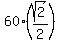 60%2A%28sqrt%282%29%2F2%29