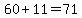 60%2B11=71