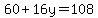 60%2B16y=108
