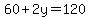 60%2B2y=120
