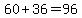 60%2B36+=+96