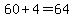 60%2B4+=+64