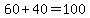 60%2B40=100