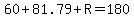 60%2B81.79%2BR=180