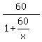 60%2F%281+%2B+60%2Fx%29