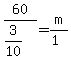 60%2F%283%2F10%29=m%2F%281%29