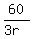 60%2F%283r%29