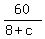 60%2F%288%2Bc%29