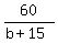 60%2F%28b%2B15%29