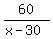60%2F%28x-30%29
