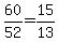 60%2F52=15%2F13