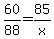 60%2F88+=+85%2Fx