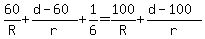 60%2FR%2B%28d-60%29%2Fr%2B1%2F6=100%2FR%2B%28d-100%29%2Fr