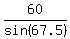60%2Fsin%2867.5%29