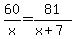 60%2Fx+=+81%2F%28x%2B7%29