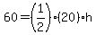 60=%281%2F2%29%2820%29h