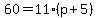 60=11%28p%2B5%29