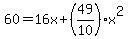 60=16x%2B%2849%2F10%29x%5E2