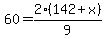 60=2%28142%2Bx%29%2F9
