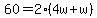 60=2%284w%2Bw%29