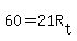 60=21R%5Bt%5D