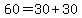 60=30%2B30