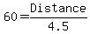 60=Distance%2F4.5